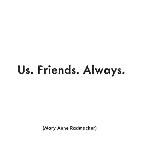 Quotable Us Friends Always Magnet Gift ideas Gifting Gift shop