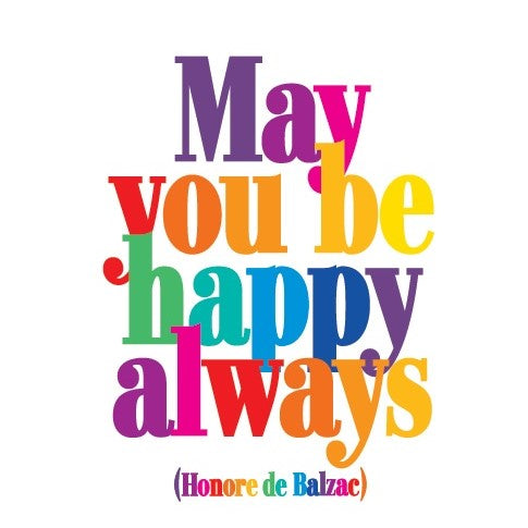 Quotable May You Be Happy Always Card Gift ideas Gifting Gift shop