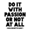 Quotable Do It with passion or not at all Gift ideas Gifting Gift shop
