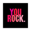 Quotable You Rock Gift ideas Gifting Gift shop